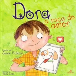 Dora, a raça do Amor