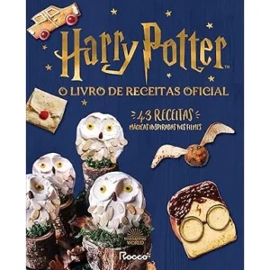 Harry Potter: o livro de receitas oficial