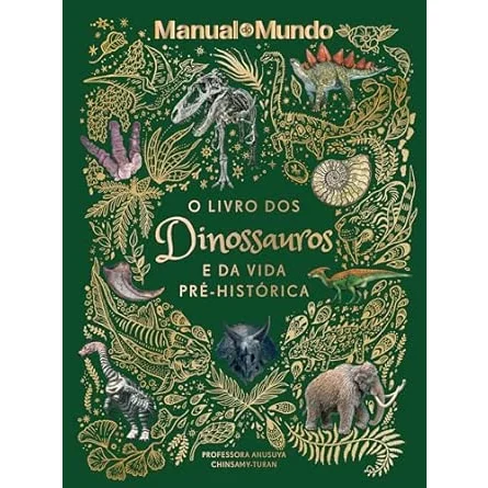 O livro dos dinossauros e da vida pré-histórica