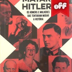 As conspirações para matar Hitler