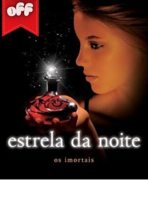 Estrela da noite - Os imortais vol. 5