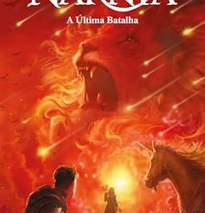 As crônicas de Nárnia vol. 7 - A última Batalha