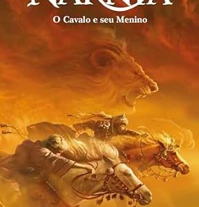 As crônicas de Nárnia vol. 3 - O cavalo e seu menino