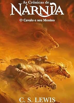 As crônicas de Nárnia vol. 3 - O cavalo e seu menino