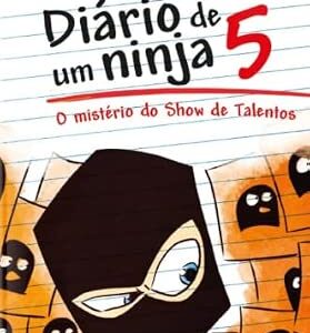 Diário de um ninja 5 - O mistério do show de talentos