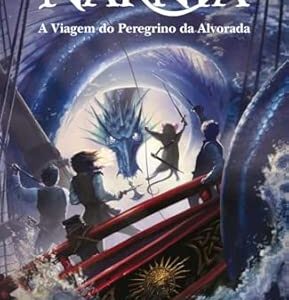 As crônicas de Nárnia vol. 5 - A viagem do Peregrino da Alvorada