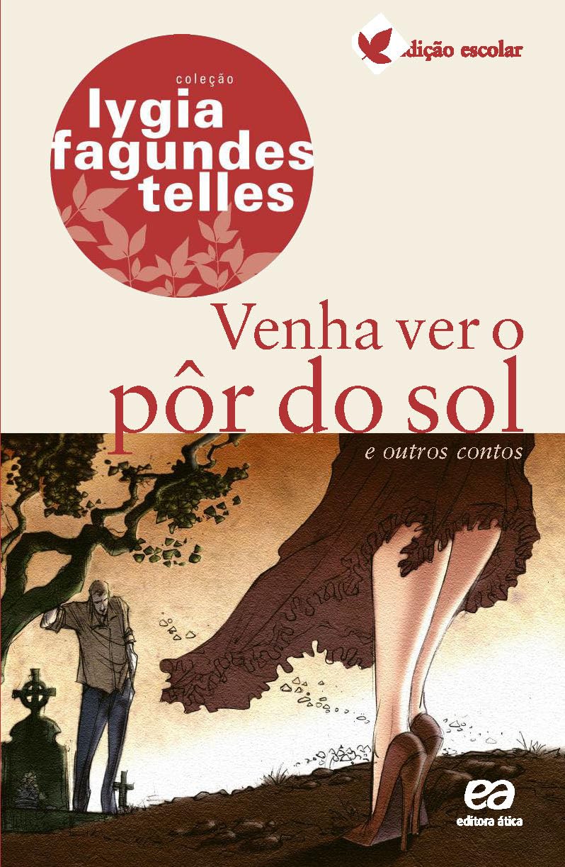 Venha ver o por do sol e outros contos